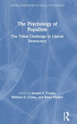 The Psychology of Populism - Joseph P. (University of New South Wales) Forgas ; William D. Crano ; Klaus Fiedler - 9780367523909