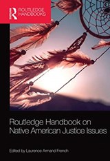 Routledge Handbook on Native American Justice Issues - Laurence Armand (University of New Hampshire) French - 9780367530938