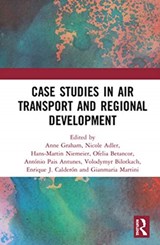 Air Transport and Regional Development Case Studies - ANNE (UNIVERSITY OF WESTMINSTER,  UK) Graham ; Nicole Adler ; Hans-Martin Niemeier ; Ofelia Betancor ; Antonio Pais Antunes ; Volodymyr (Singapore Institute of Technology, Singapore) Bilotkach ; Enrique J. Calderon ; Gianmaria (University of Bergamo, Italy) Martini - 9780367533137