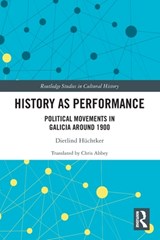 History as Performance - Dietlind Huchtker - 9780367545727