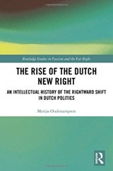 The Rise of the Dutch New Right - MERIJN (UNIVERSITY OF AMSTERDAM,  the Netherlands) Oudenampsen - 9780367547592