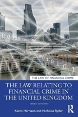 The Law Relating to Financial Crime in the United Kingdom - Karen (University of Hull Harrison ; Nicholas Ryder - 9780367549787