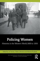 Policing Women - Jo (Staffordshire University) Turner ; Helen (University of Hull) Johnston ; Marion (Universiteit Leiden) Pluskota - 9780367558178