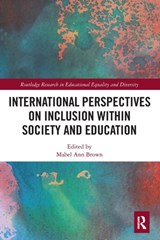 International Perspectives on Inclusion within Society and Education - Mabel Ann Brown - 9780367564056