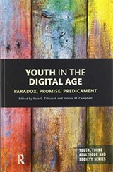 Youth in the Digital Age - KATE (YORK UNIVERSITY,  Canada) Tilleczek ; Valerie Campbell - 9780367582012