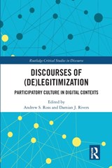 Discourses of (De)Legitimization - Andrew S. Ross ; Damian J. Rivers - 9780367584146