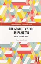 The Security State in Pakistan - Syed Raza - 9780367586867