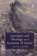 Literature and Theology as a Grammar of Assent - David Jasper - 9780367597290