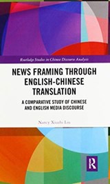News Framing through English-Chinese Translation - Nancy Liu - 9780367597733