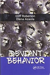 Deviant Behavior - CLIFF (EMERITUS PROFESSOR OF CRIMINAL JUSTICE,  Washburn University, Topeka, Kansas, USA) Roberson ; Elena Azaola Garrido - 9780367599355