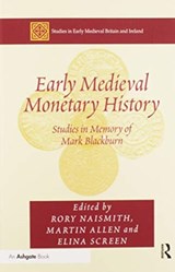 Early Medieval Monetary History - Martin Allen - 9780367599997