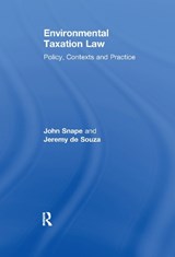 Environmental Taxation Law - John Snape ; Jeremy de Souza - 9780367604196