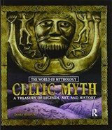 Celtic Myth: A Treasury of Legends, Art, and History - James Harpur - 9780367605681