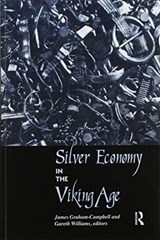 Silver Economy in the Viking Age - James Graham-Campbell ; Gareth Williams - 9780367605728