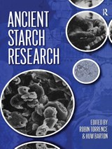 Ancient Starch Research - Robin Torrence ; Huw Barton - 9780367605780