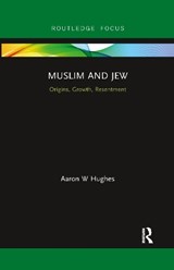 Muslim and Jew - Aaron W Hughes - 9780367606626