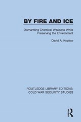 By Fire and Ice - David A. Koplow - 9780367611804