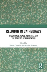Religion in Cathedrals - Simon Coleman ; Marion Bowman - 9780367612689