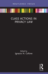 Class Actions in Privacy Law - Ignacio N. Cofone - 9780367617301
