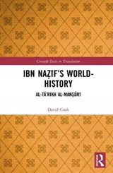 Ibn Nazif's World-History - David Cook - 9780367623555