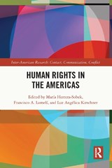 Human Rights in the Americas - MARIA (PROF EMERITA,  University of California, USA) Herrera-Sobek ; Francisco (University of California, USA) Lomeli ; Luz Angelica (South Dakota State University, USA.) Kirschner - 9780367636920