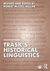 Trask's Historical Linguistics - MILLAR,  Robert McColl (University of Aberdeen, UK) ; Trask, R L (University of Sussex, UK) - 9780367645571