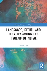 Landscape, Ritual and Identity among the Hyolmo of Nepal - Davide Torri - 9780367646066