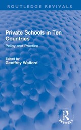 Private Schools in Ten Countries - GEOFFREY (UNIVERSITY OF OXFORD,  UK) Walford - 9780367647353