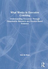 What Works in Executive Coaching - Erik de Haan - 9780367649425