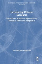 Introducing Chinese Discourse - Bo Wang ; Yuanyi Ma - 9780367649838