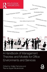 A Handbook of Management Theories and Models for Office Environments and Services - Rianne Appel-Meulenbroek ; Vitalija Danivska - 9780367652876
