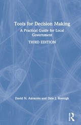 Tools for Decision Making - DAVID N. (UNIVERSITY OF NORTH CAROLINA AT CHAPEL HILL,  USA) Ammons ; Dale J. (University of North Carolina at Chapel Hill, USA) Roenigk - 9780367654399