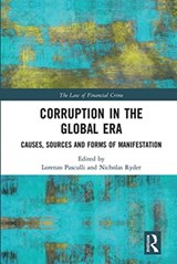 Corruption in the Global Era - LORENZO PASCULLI ; NICHOLAS (NICHOLAS RYDER IS PROFESSOR IN FINANCIAL CRIME,  the School of Law and Politics, Cardiff University, UK) Ryder - 9780367660550