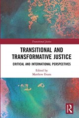Transitional and Transformative Justice - Matthew Evans - 9780367662660