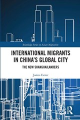 International Migrants in China's Global City - James Farrer - 9780367662899
