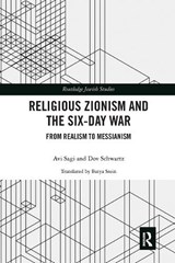 Religious Zionism and the Six Day War - Avi Sagi ; Dov Schwartz - 9780367664336