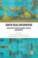 South Seas Encounters - Richard Fulton ; Peter Hoffenberg ; Stephen (Brigham Young University) Hancock ; Allison Paynter - 9780367666453
