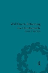 Wall Street, Reforming the Unreformable - David E McClean - 9780367668938