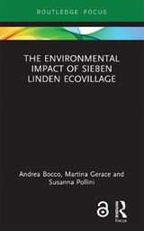 The Environmental Impact of Sieben Linden Ecovillage - ANDREA (POLITECNICO DI TORINO,  Italy) Bocco ; Martina Gerace ; Susanna Pollini - 9780367670320