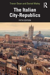 The Italian City-Republics - Trevor Dean ; Daniel Waley - 9780367673253