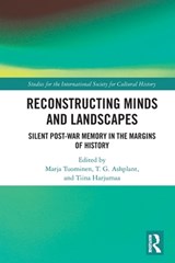 Reconstructing Minds and Landscapes - MARJA (UNIVERSITY OF LAPLAND,  Finland) Tuominen ; T. G. (King's College London, UK) Ashplant ; Tiina (University of Lapland, Finland) Harjumaa - 9780367674069