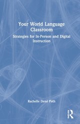 Your World Language Classroom - Rachelle Dene Poth - 9780367684679