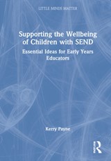 Supporting the Wellbeing of Children with SEND - Kerry Murphy - 9780367686369