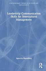 Leadership Communication Skills for Intercultural Management - Apoorva (GBP is best for India located banks) Bharadwaj - 9780367697778