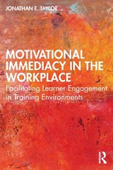 Motivational Immediacy in the Workplace - Jonathan E. (Auburn University Taylor - 9780367699857