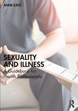 Sexuality and Illness - Anne Katz - 9780367703356