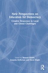 New Perspectives on Education for Democracy - STEWART (UNIVERSITY OF SOUTHERN QUEENSLAND,  Australia) Riddle ; Amanda (Manchester Institute of Education, UK) Heffernan ; David (Monash University, Australia) Bright - 9780367703431