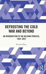 Defrosting the Cold War and Beyond - Richard Davy - 9780367704032