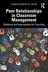 Peer Relationships in Classroom Management - Martin H. Jones - 9780367709464