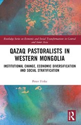 Qazaq Pastoralists in Western Mongolia - Peter (University of Zurich Finke - 9780367709563